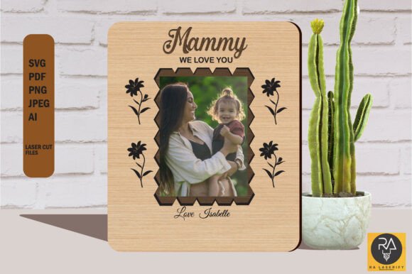Mothers Day Photo Frame Laser Cut File